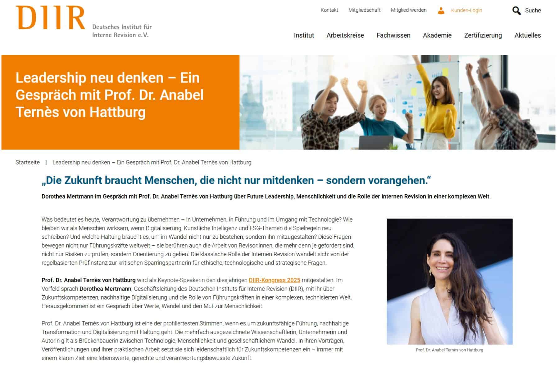 Artikels „Leadership neu denken – Ein Gespräch mit Prof. Dr. Anabel Ternès von Hattburg“ auf der Website des Deutschen Instituts für Interne Revision (DIIR), mit dem Titelzitat „Die Zukunft braucht Menschen, die nicht nur mitdenken – sondern vorangehen.“