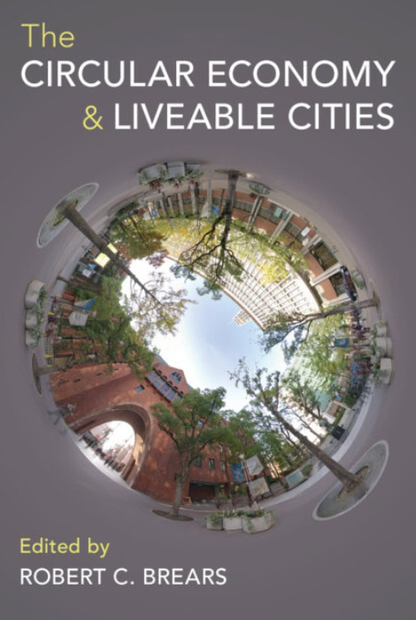 Globale nachhaltige Stadtplanung, begrünte urbane Räume, regenerative Stadtentwicklung, zirkuläre Wirtschaft, nachhaltige Architektur und lokale Gemeinschaften für lebenswerte Städte.